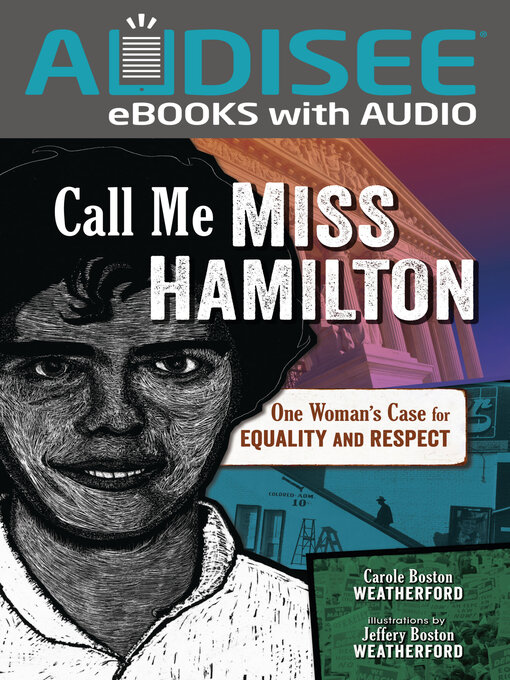 Title details for Call Me Miss Hamilton by Carole Boston Weatherford - Available